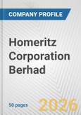 Homeritz Corporation Berhad Fundamental Company Report Including Financial, SWOT, Competitors and Industry Analysis- Product Image