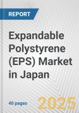 Expandable Polystyrene (EPS) Market in Japan: 2017-2023 Review and Forecast to 2027- Product Image