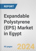 Expandable Polystyrene (EPS) Market in Egypt: 2017-2023 Review and Forecast to 2027- Product Image