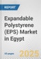 Expandable Polystyrene (EPS) Market in Egypt: 2019-2024 Review and Forecast to 2029 - Product Thumbnail Image