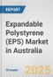 Expandable Polystyrene (EPS) Market in Australia: 2019-2024 Review and Forecast to 2029 - Product Thumbnail Image