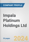 Impala Platinum Holdings Ltd. Fundamental Company Report Including Financial, SWOT, Competitors and Industry Analysis- Product Image