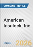 American Insulock, Inc. Fundamental Company Report Including Financial, SWOT, Competitors and Industry Analysis- Product Image