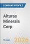 Alturas Minerals Corp Fundamental Company Report Including Financial, SWOT, Competitors and Industry Analysis - Product Thumbnail Image