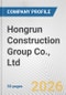 Hongrun Construction Group Co., Ltd. Fundamental Company Report Including Financial, SWOT, Competitors and Industry Analysis - Product Thumbnail Image