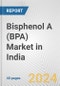 Bisphenol A (BPA) Market in India: 2017-2023 Review and Forecast to 2027 - Product Image