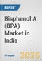 Bisphenol A (BPA) Market in India: 2017-2023 Review and Forecast to 2027 - Product Image