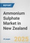 Ammonium Sulphate Market in New Zealand: 2017-2023 Review and Forecast to 2027 - Product Thumbnail Image