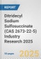 Ditridecyl Sodium Sulfosuccinate (CAS 2673-22-5) Industry Research 2025: Global and Regional Market Trends 2019-2024 and Forecast to 2029 - Product Thumbnail Image