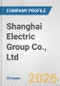 Shanghai Electric Group Co., Ltd. Fundamental Company Report Including Financial, SWOT, Competitors and Industry Analysis - Product Thumbnail Image