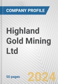 Highland Gold Mining Ltd. Fundamental Company Report Including Financial, SWOT, Competitors and Industry Analysis- Product Image