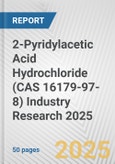 2-Pyridylacetic Acid Hydrochloride (CAS 16179-97-8) Industry Research 2025: Global and Regional Market Trends 2019-2024 and Forecast to 2029- Product Image