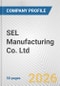 SEL Manufacturing Co. Ltd. Fundamental Company Report Including Financial, SWOT, Competitors and Industry Analysis - Product Thumbnail Image