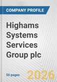 Highams Systems Services Group plc Fundamental Company Report Including Financial, SWOT, Competitors and Industry Analysis- Product Image