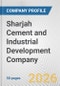 Sharjah Cement and Industrial Development Company Fundamental Company Report Including Financial, SWOT, Competitors and Industry Analysis - Product Thumbnail Image