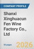Shanxi Xinghuacun Fen Wine Factory Co., Ltd. Fundamental Company Report Including Financial, SWOT, Competitors and Industry Analysis- Product Image