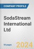 SodaStream International Ltd. Fundamental Company Report Including Financial, SWOT, Competitors and Industry Analysis- Product Image