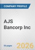 AJS Bancorp Inc. Fundamental Company Report Including Financial, SWOT, Competitors and Industry Analysis- Product Image