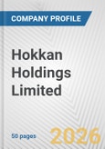 Hokkan Holdings Limited Fundamental Company Report Including Financial, SWOT, Competitors and Industry Analysis- Product Image
