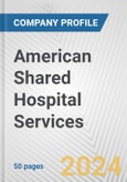 American Shared Hospital Services Fundamental Company Report Including Financial, SWOT, Competitors and Industry Analysis- Product Image