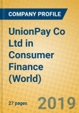UnionPay Co Ltd in Consumer Finance (World)- Product Image