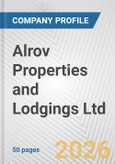Alrov Properties and Lodgings Ltd. Fundamental Company Report Including Financial, SWOT, Competitors and Industry Analysis- Product Image