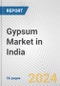 Gypsum Market in India: 2017-2023 Review and Forecast to 2027 - Product Image