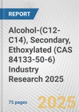 Alcohol-(C12-C14), Secondary, Ethoxylated (CAS 84133-50-6) Industry Research 2025: Global and Regional Market Trends 2019-2024 and Forecast to 2029- Product Image