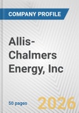 Allis-Chalmers Energy, Inc. Fundamental Company Report Including Financial, SWOT, Competitors and Industry Analysis- Product Image