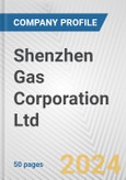 Shenzhen Gas Corporation Ltd. Fundamental Company Report Including Financial, SWOT, Competitors and Industry Analysis- Product Image