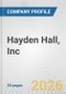 Hayden Hall, Inc. Fundamental Company Report Including Financial, SWOT, Competitors and Industry Analysis - Product Thumbnail Image