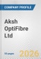 Aksh OptiFibre Ltd. Fundamental Company Report Including Financial, SWOT, Competitors and Industry Analysis - Product Thumbnail Image