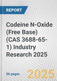Codeine N-Oxide (Free Base) (CAS 3688-65-1) Industry Research 2025: Global and Regional Market Trends 2019-2024 and Forecast to 2029- Product Image