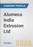 Alumeco India Extrusion Ltd. Fundamental Company Report Including Financial, SWOT, Competitors and Industry Analysis- Product Image