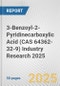 3-Benzoyl-2-Pyridinecarboxylic Acid (CAS 64362-32-9) Industry Research 2025: Global and Regional Market Trends 2019-2024 and Forecast to 2029 - Product Thumbnail Image