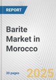 Barite Market in Morocco: 2017-2023 Review and Forecast to 2027- Product Image