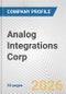 Analog Integrations Corp. Fundamental Company Report Including Financial, SWOT, Competitors and Industry Analysis - Product Thumbnail Image