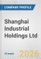 Shanghai Industrial Holdings Ltd. Fundamental Company Report Including Financial, SWOT, Competitors and Industry Analysis - Product Thumbnail Image