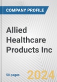 Allied Healthcare Products Inc. Fundamental Company Report Including Financial, SWOT, Competitors and Industry Analysis- Product Image