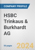 HSBC Trinkaus & Burkhardt AG Fundamental Company Report Including Financial, SWOT, Competitors and Industry Analysis- Product Image