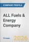 ALL Fuels & Energy Company Fundamental Company Report Including Financial, SWOT, Competitors and Industry Analysis - Product Thumbnail Image