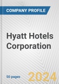 Hyatt Hotels Corporation Fundamental Company Report Including Financial, SWOT, Competitors and Industry Analysis- Product Image
