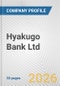 Hyakugo Bank Ltd. Fundamental Company Report Including Financial, SWOT, Competitors and Industry Analysis - Product Thumbnail Image
