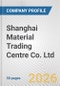 Shanghai Material Trading Centre Co. Ltd. Fundamental Company Report Including Financial, SWOT, Competitors and Industry Analysis - Product Thumbnail Image