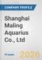 Shanghai Maling Aquarius Co., Ltd. Fundamental Company Report Including Financial, SWOT, Competitors and Industry Analysis - Product Thumbnail Image