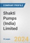 Shakti Pumps (India) Limited Fundamental Company Report Including Financial, SWOT, Competitors and Industry Analysis - Product Thumbnail Image