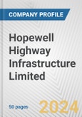 Hopewell Highway Infrastructure Limited Fundamental Company Report Including Financial, SWOT, Competitors and Industry Analysis- Product Image