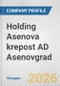 Holding Asenova krepost AD Asenovgrad Fundamental Company Report Including Financial, SWOT, Competitors and Industry Analysis - Product Thumbnail Image
