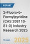2-Fluoro-6-Formylpyridine (CAS 208110-81-0) Industry Research 2025: Global and Regional Market Trends 2019-2024 and Forecast to 2029 - Product Thumbnail Image