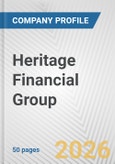 Heritage Financial Group Fundamental Company Report Including Financial, SWOT, Competitors and Industry Analysis- Product Image